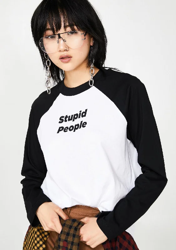 Stupid People Raglan Tee